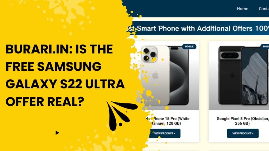 Burari.in: Is the Free Samsung Galaxy S22 Ultra Offer Real?