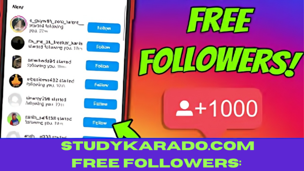 StudyKarado.com Free Followers: Real or Fake?