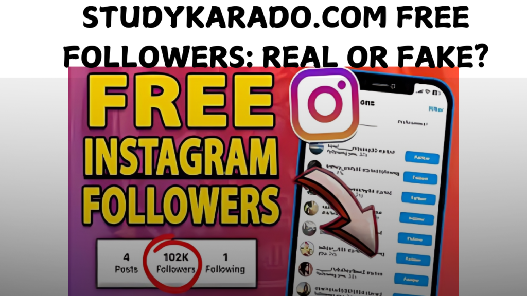 Studykarado.com Free Followers Real or Fake